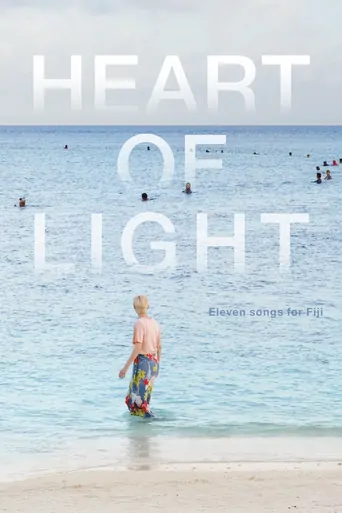 Heart of Light: Eleven Songs for Fiji Film izle