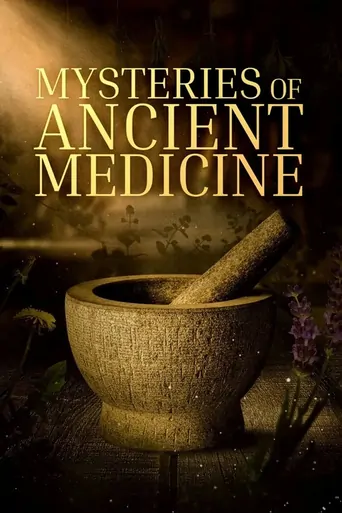Mysteries of Ancient Medicine Dizi izle