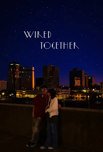 Wired Together Film izle
