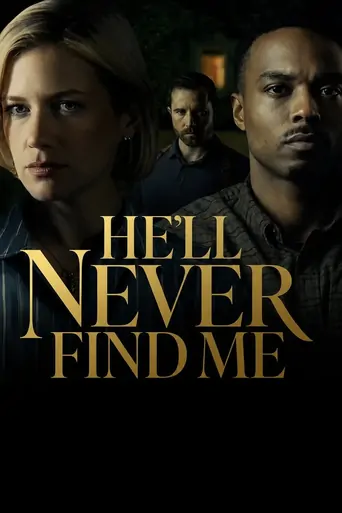 He'll Never Find Me Film izle