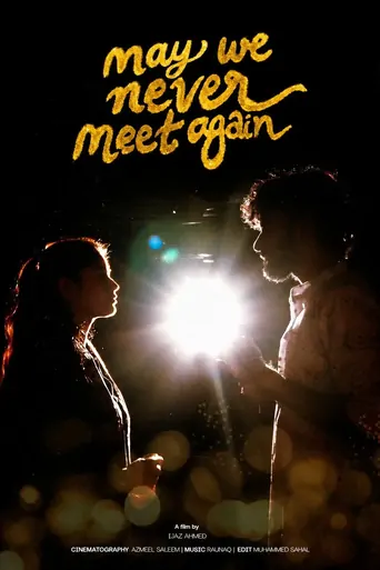 May We Never Meet Again Film izle
