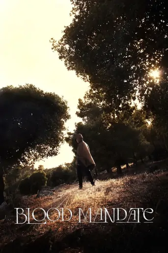 Blood Mandate Film izle