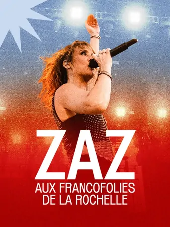 Zaz aux Francofolies de la Rochelle Film izle