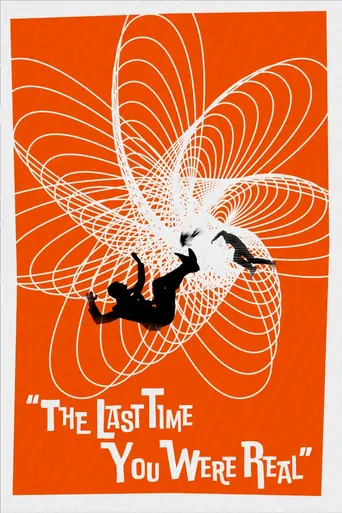 The Last Time You Were Real Film izle