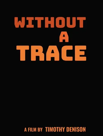 Without a Trace Film izle