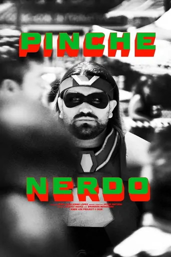 Pinche Nerdo Film izle