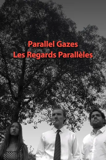 Les regards parallèles Film izle