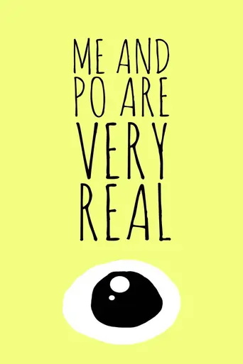 Me and Po Are Very Real Film izle