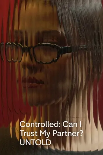 Controlled: Can I Trust My Partner? Film izle