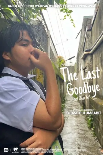 The Last Goodbye: Not Just Yet Film izle