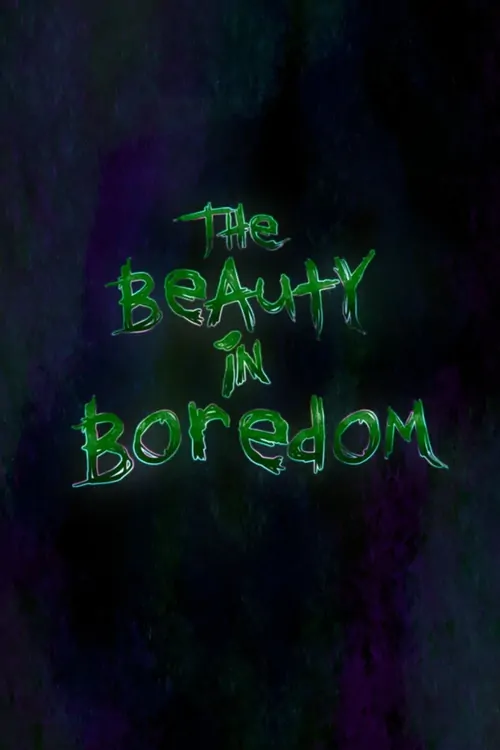 The Beauty in Boredom